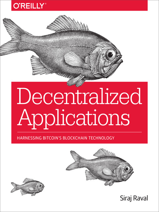 Title details for Decentralized Applications by Siraj Raval - Available